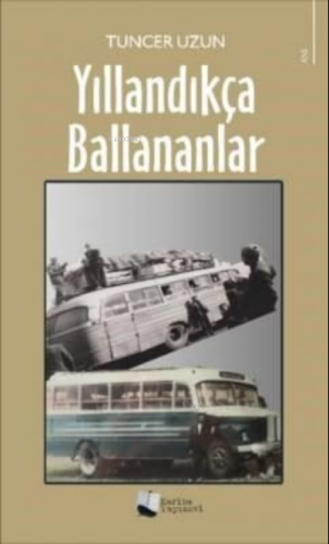 Yıllandıkça Ballananlar