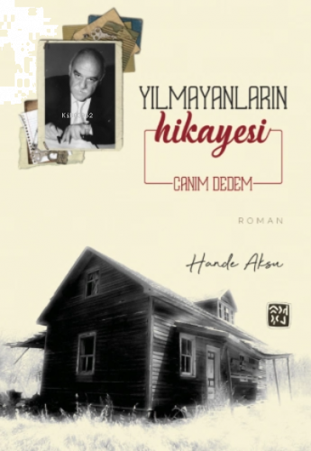 Yılmayanların Hikayesi "Canım Dedem"