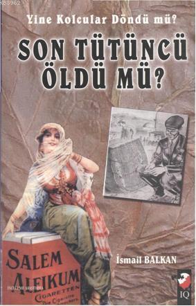 Yine Kolcular Döndü mü? Son Tütüncü Öldü mü?