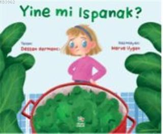 Yine mi Ispanak ?