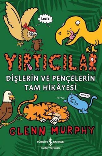 Yırtıcılar - Dişlerin Ve Pençelerin Tam Hikayesi