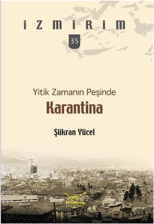 Yitik Zamanın Peşinde Karantina