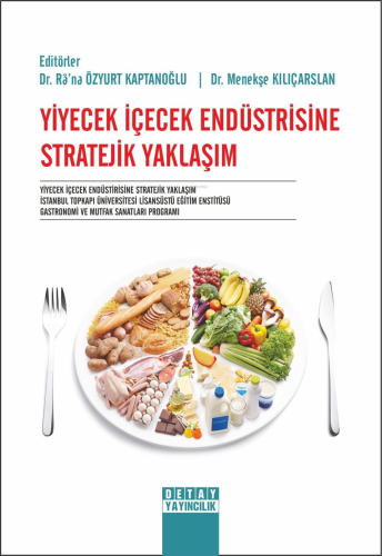 Yiyecek İçecek Endüstrisine Stratejik Yaklaşım