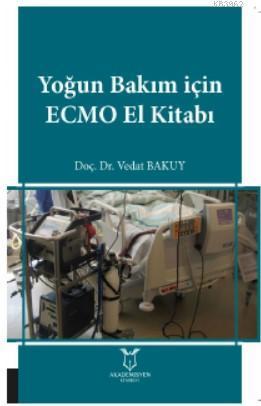 Yoğun Bakım İçin ECMO El Kitabı