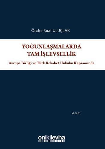 Yoğunlaşmalarda Tam İşlevsellik