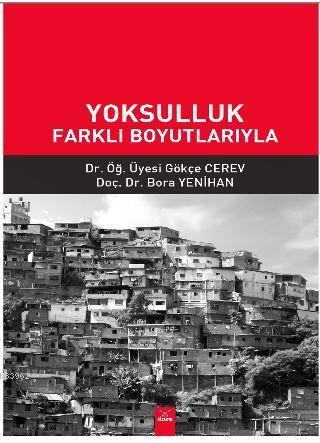 Yoksulluk Farklı Boyutlarıyla