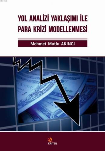 Yol Analizi Yaklaşımı ile Para Krizi Modellenmesi