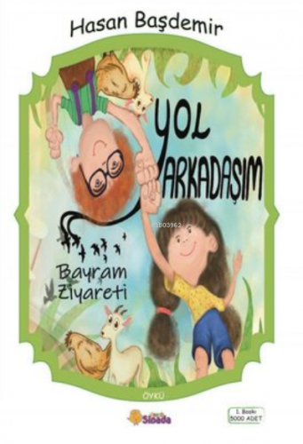 Yol Arkadaşım - Bayram Ziyareti