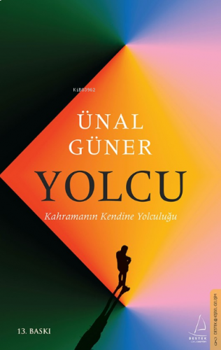 Yolcu;Kahramanın Kendine Yolculuğu