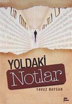 Yoldaki Notlar