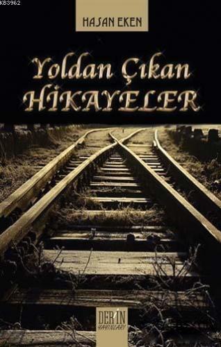 Yoldan Çıkan Hikayeler