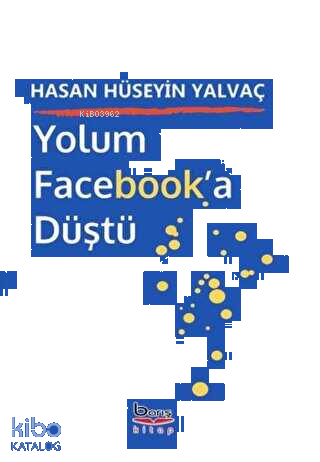 Yolum Facebook'a Düştü