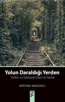 Yolun Daraldığı Yerden