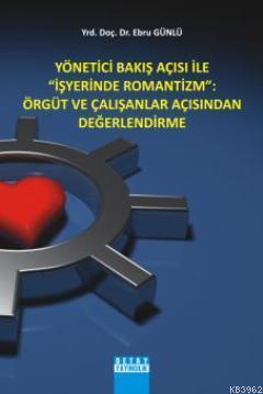 Yönetici Bakış Açısı ile "İşyerinde Romantizm"