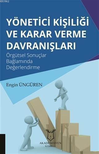 Yönetici Kişiliği ve Karar Verme Davranışları