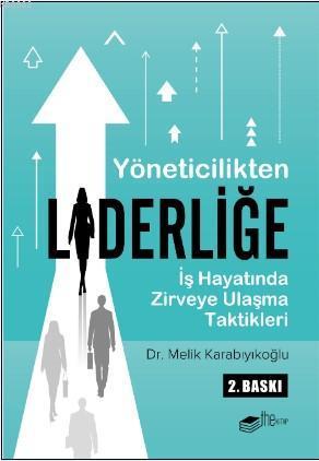 Yöneticilikten Liderliğe