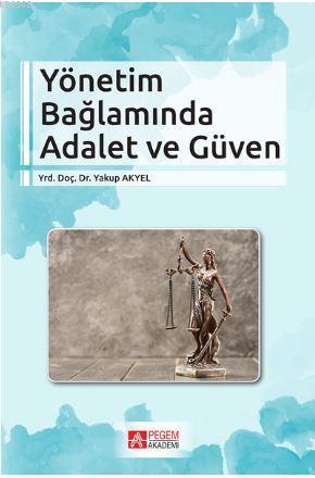 Yönetim Bağlamında Adalet ve Güven