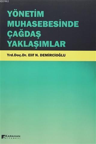 Yönetim Muhasebesinde Çağdaş Yaklaşımlar