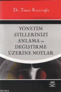 Yönetim Stillerinizi Anlama ve Değiştirme Üzerine Notlar