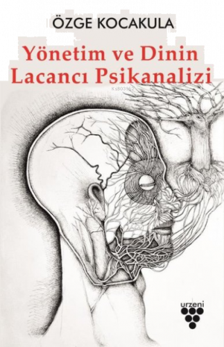 Yönetim ve Dinin Lacancı Psikanalizi