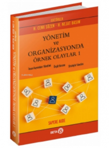 Yönetim ve Organizasyonda Örnek Olaylar 1