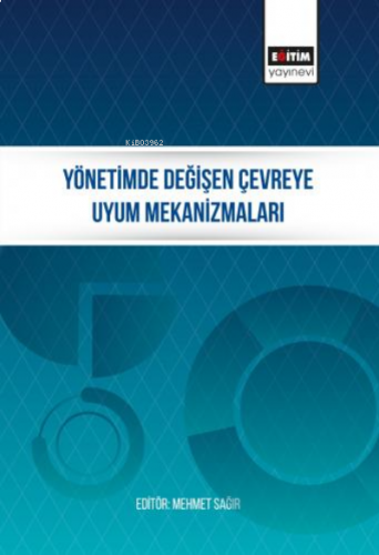 Yönetimde Değişen Çevreye Uyum Mekanizmaları