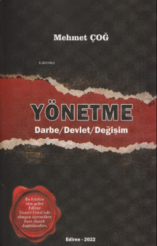 Yönetme;Darbe/Devlet/Değişim