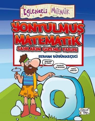 Yontulmuş Matematik Sayıların Gizemli Tarihi