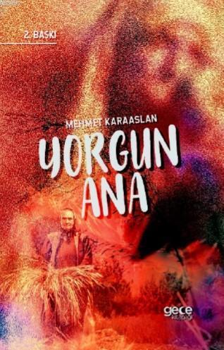 Yorgun Ana