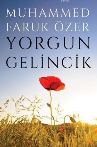 Yorgun Gelincik