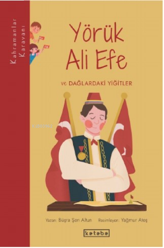 Yörük Ali Efe ve Dağlardaki Yiğitler