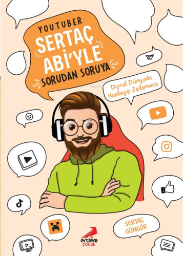 YouTuber Sertaç Abi’yle Sorudan Soruya