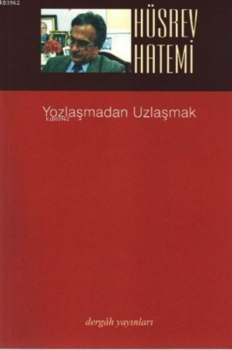 Yozlaşmadan Uzlaşmak