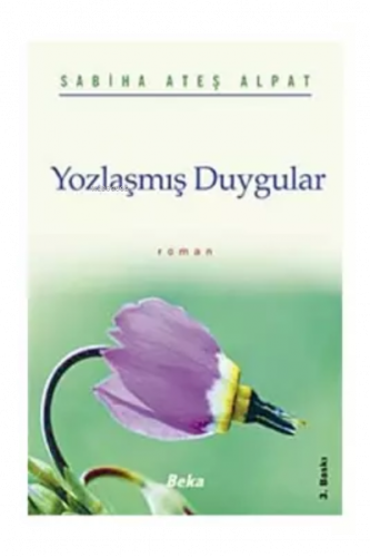 Yozlaşmış Duygular