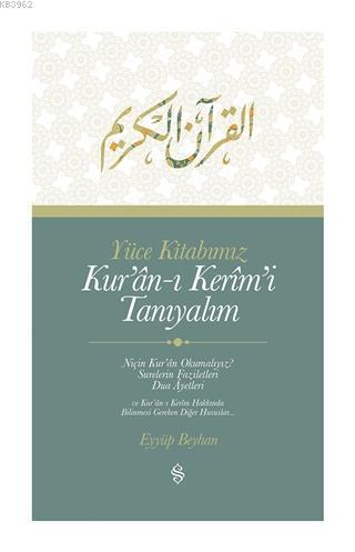 Yüce Kitabımız Kur'an-ı Kerim'i Tanıyalım