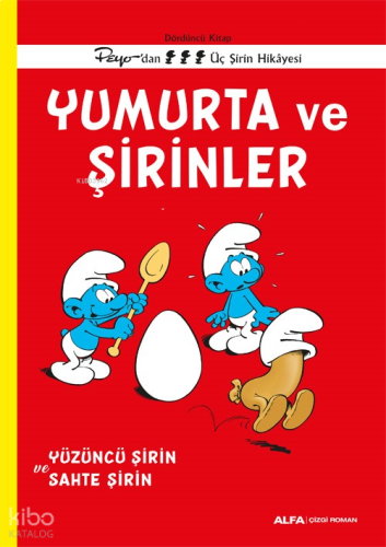 Yumurta Ve Şirinler;Yüzüncü Şirin Ve Sahte Şirin