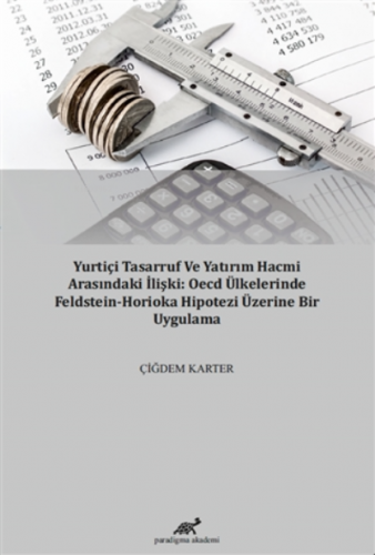 Yurtiçi Tasarruf ve Yatırım Hacmi Arasındaki İlişki: OECD Ülkelerinde 