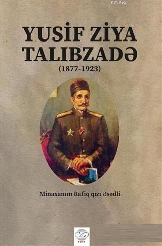 Yusif Ziya Talibzade (Azerbaycan Türkçesiyle)