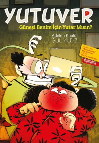 Yutuver 1;Güneşi Benim İçin Yutar