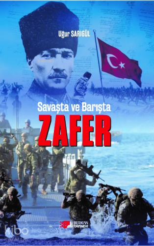 Zafer;Savaşta ve Barışta