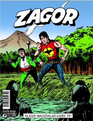 Zagor Klasik Maceralar Cilt 131 - Volkan’ın Kenarında- Mohawk Kanı-Ter