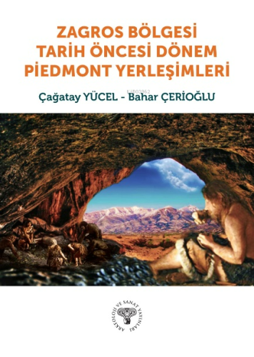 Zagros Bölgesi Tarih Öncesi Dönem Piedmont Yerleşimleri