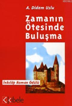 Zamanın Ötesinde Buluşma