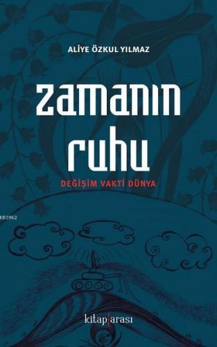 Zamanın Ruhu; Değişim Vakti Dünya