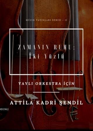 Zamanın Ruhu: İki Yüzlü