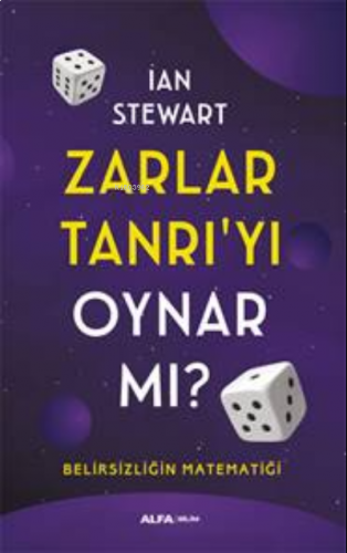 Zarlar Tanrı'yı Oynar Mı?;Belirsizliğin Matematiği