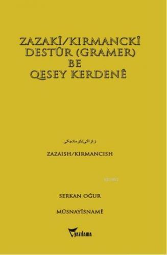 Zazaki/Kırmancki Destur Gramer Be Qesey Kerdene