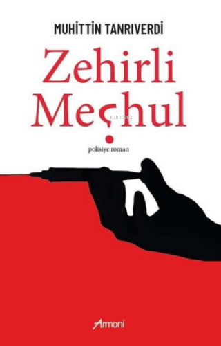 Zehirli Meçhul