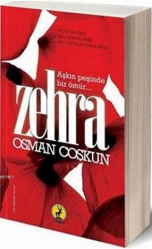 Zehra; Aşkın Peşinde Bir Ömür...