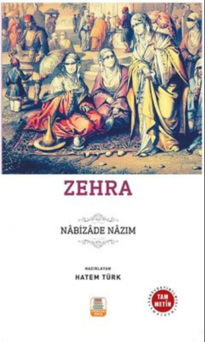 Zehra ;(Sadeleştirilmiş, İnceleme, Tam Metin)